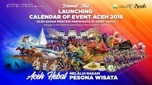 Awal Pekan Ini, Pemerintah Aceh Rilis Calendar of Event 2018